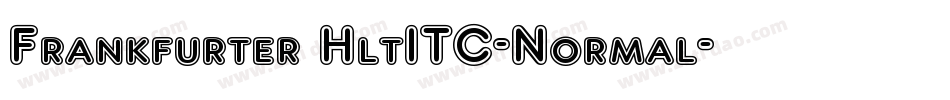 Frankfurter HltITC-Normal字体转换